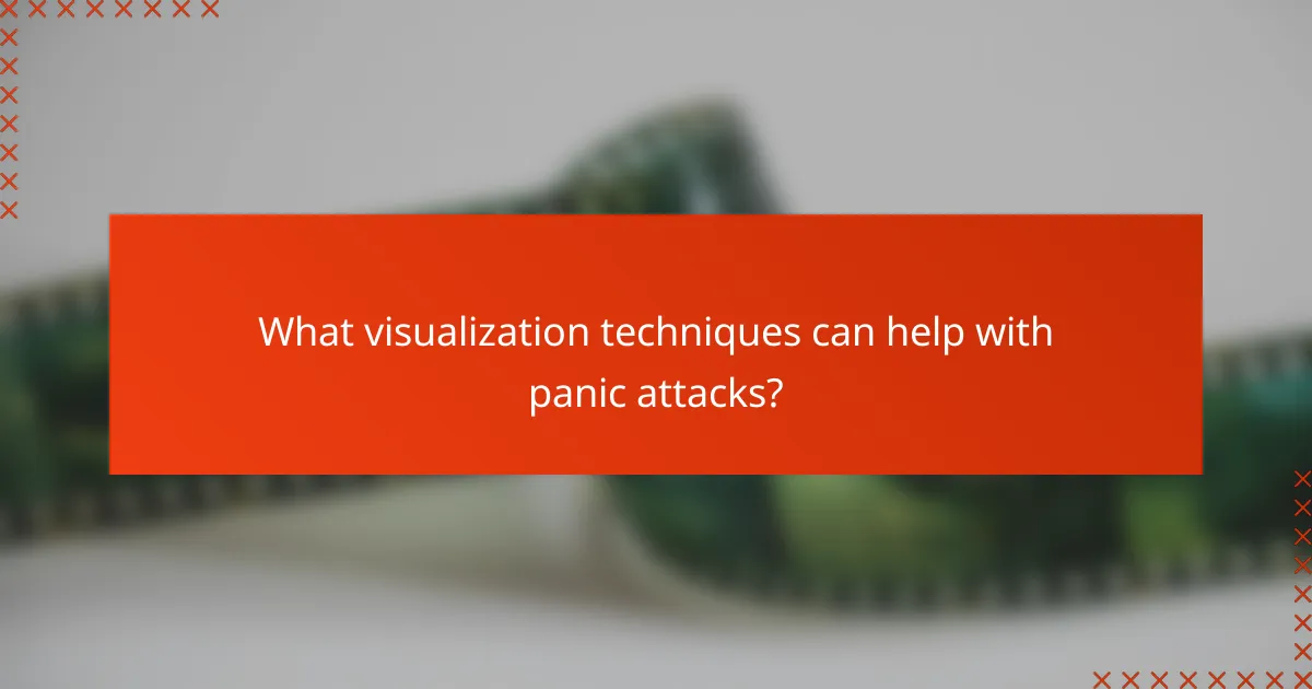 What visualization techniques can help with panic attacks?